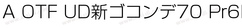 A OTF UD新ゴコンデ70 Pr6N字体转换
